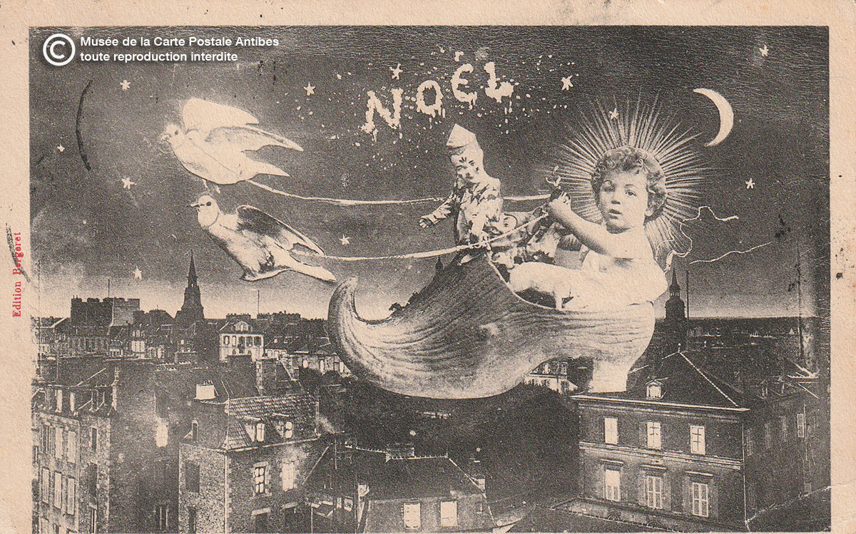 Carte postale « Noël » Voyage d’un enfant et de ses jouets dans un sabot tracté par des colombes. Editeur Bergeret à NANCY ; Phototypie (vers 1905).